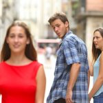 Distracted boyfriend