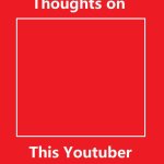 thoughts on this youtuber