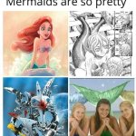 Mermaids are so pretty