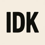 IDK meme