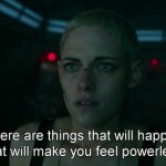 "there are things in life that will make you feel powerless" fro