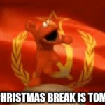 happy | WHEN CHRISTMAS BREAK IS TOMORROW | image tagged in gifs,so true memes | made w/ Imgflip video-to-gif maker