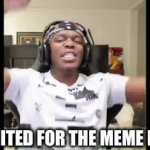 I couldn’t think of a good title | ALSO ME REALIZING THERE IS GOING TO BE ANOTHER TERRIBLE MEME:; ME EXCITED FOR THE MEME RESET: | image tagged in gifs,memes | made w/ Imgflip video-to-gif maker