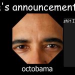 Octobama Announcement Template meme