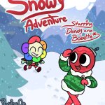 Snowy Adventure (Starring Bobette & Dandy) (New)