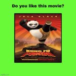 Do you like Kung Fu Panda (2008)? | image tagged in dreamworks,kung fu panda,memes,dreamworks animation,movie | made w/ Imgflip meme maker