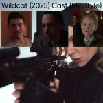 Wildcat (2025) Cast (My Style)