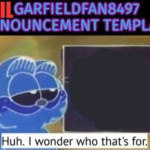 Evil Garfieldfan Announcement