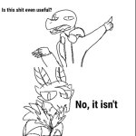 Is this shit even useful?