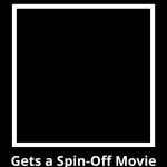 What If This Character Gets a Spin-Off Movie