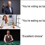 "Excellent choice"
