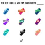 you get 10 pills meme