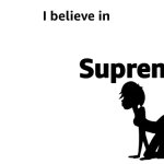 I believe in blank Supremacy (girl version)