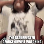 How did tf did they fumble this | THE RESURRECTED GEORGE ORWELL WATCHING THE NEW ANIMAL FARM MOVIE: | image tagged in gifs,memes,funny,relatable,george orwell,animal farm | made w/ Imgflip video-to-gif maker