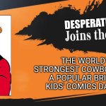 Smash Bros. | DESPERATE DAN; THE WORLD'S STRONGEST COWBOY FROM A POPULAR BRITISH KIDS' COMICS DANDY! | image tagged in smash bros,dandy,desperate dan,british comics,united kingdom,comics | made w/ Imgflip meme maker