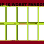 Top 10 worst fandoms