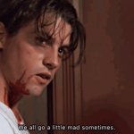 we all go a little mad some times from scream billy