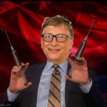Bill Gates vaxx maniac