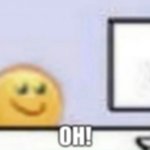 Oh!