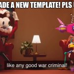 caine war criminal TADC | I MADE A NEW TEMPLATE! PLS USE | image tagged in caine war criminal tadc | made w/ Imgflip meme maker