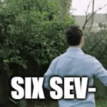 sybau | SIX SEV- | image tagged in gifs,slap | made w/ Imgflip video-to-gif maker