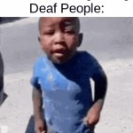 they be vibin | YouTube CC: [Music]
Deaf People: | image tagged in gifs,memes,funny,funny memes,lol,fun | made w/ Imgflip video-to-gif maker