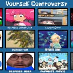 yourself controversy | image tagged in yourself controversy,life,it's a wonderful life,mario,be yourself,controversial | made w/ Imgflip meme maker