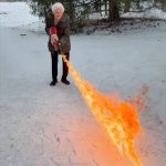 Grandma flamethrower