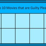 top 10 movies that are guilty pleasures