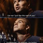 I'm not just like the rest of you