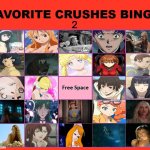 favorite crushes bingo 2 | 2 | image tagged in favorite crushes bingo,favorites,anime,video games,movies,oh it's beautiful | made w/ Imgflip meme maker