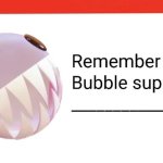 Bubble supports