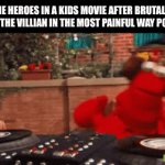 average movie ending : | THE HEROES IN A KIDS MOVIE AFTER BRUTALLY KILLING THE VILLIAN IN THE MOST PAINFUL WAY POSSIBLE: | image tagged in gifs,funny,dance,memes,funny memes | made w/ Imgflip video-to-gif maker