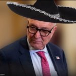 Cuck Scummer in his Sombrero