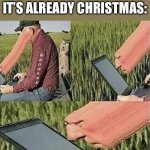 Merry Christmas!!! | WHEN YOU REALIZE IT’S ALREADY CHRISTMAS: | image tagged in wot n ternation | made w/ Imgflip meme maker