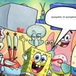 im spongebob! | spongebob, im spongebob | image tagged in spongebob says | made w/ Imgflip meme maker