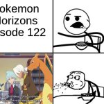 Welcome back Steven | Pokemon Horizons episode 122 | image tagged in he will never,memes,funny,pokemon,anime | made w/ Imgflip meme maker