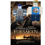 forsaken 2015 western the roblox movie crossover | image tagged in blank white template,forsaken,parody | made w/ Imgflip meme maker