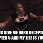 Pleeeease Glowstick entertainment its been almost five years | ZEUS GIVE ME DARK DECEPTION CHAPTER 5 AND MY LIFE IS YOURS! | image tagged in gifs,video games,memes,funny memes | made w/ Imgflip video-to-gif maker