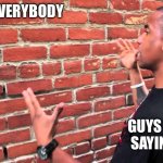 Acting like you arent even there | EVERYBODY; GUYS STOP SAYING 67 | image tagged in talking to wall,views,memes,funny,gifs | made w/ Imgflip meme maker