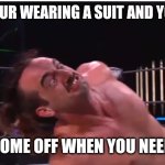Relatable | WHEN YOUR WEARING A SUIT AND YOUR BELT; WON'T COME OFF WHEN YOU NEED TO PEE | image tagged in diceman,relatable memes | made w/ Imgflip meme maker