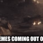 They be appearing everywhere | RANDOM MEMES COMING OUT OF NOWHERE | image tagged in gifs,memes,thanos | made w/ Imgflip video-to-gif maker