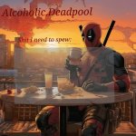 Alcoholic.Deadpool 's announcement template