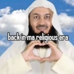 back in ma religious era meme