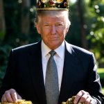 King Donald Trump with one hand on gold & the other on bullcrap