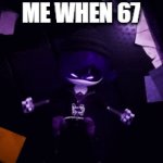 Thank god The Great Meme Reset is in 2 days | ME WHEN 67 | image tagged in gifs,murder drones,67 | made w/ Imgflip video-to-gif maker