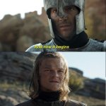 GOT It Begins It Ends