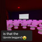 I hate upvote beggars more than Italian brainrot and 67 | Upvote beggars | image tagged in is that the x,upvote beggars | made w/ Imgflip meme maker