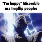Miserable ass Imgflip people