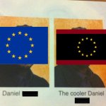 The Cooler Daniel | image tagged in the cooler daniel | made w/ Imgflip meme maker